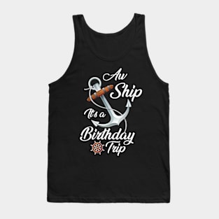 Aw Ship It's A Birthday Trip Tank Top